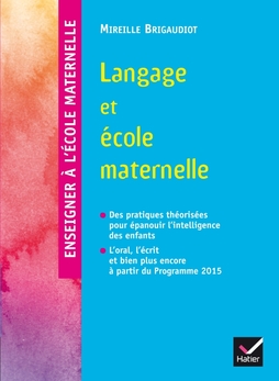 Langage et école maternelle, par Mireille Brigaudiot