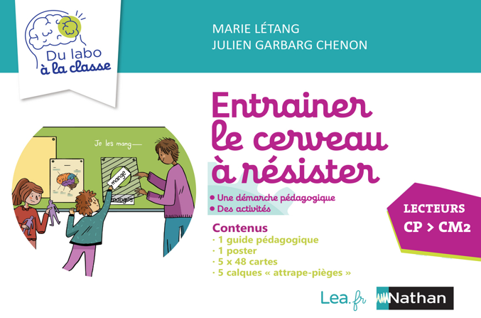 Entraîner le cerveau à résister, lecteurs, CP au CM2, éditions Léa.fr NATHAN
