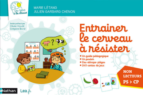 Entraîner le cerveau à résister, non lecteurs, PS au CP, éditions Léa.fr NATHAN