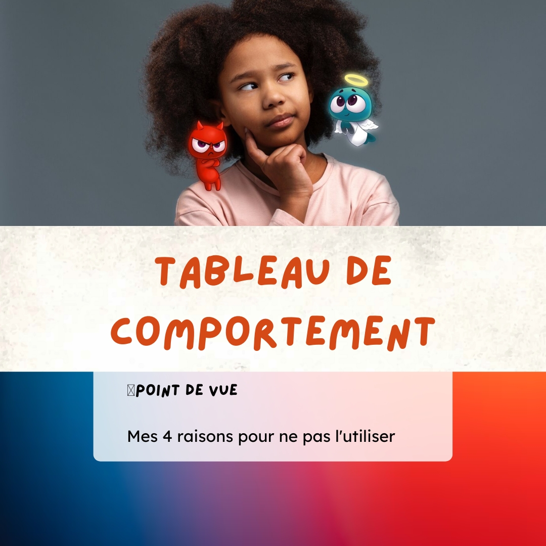Tableaux de comportement : 4 raisons pour ne pas l'utiliser